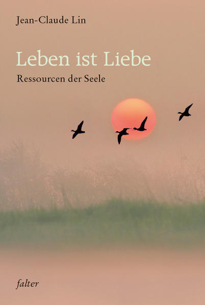 Leben ist Liebe: Ressourcen der Seele (Falter) - CK 4361 - 210g - Altmann, Andreas, Frank Berger Arnica Esterl u. a.