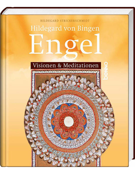 Hildegard von Bingen - Engel: Visionen & Meditationen - CL 3371 - 568g - Strickerschmidt, Hildegard