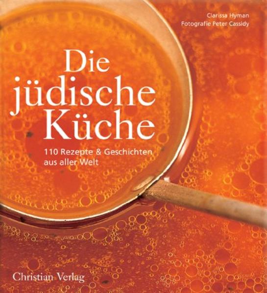Die jüdische Küche: 110 Rezepte & Geschichten aus aller Welt - CM 0129 - hermes - Hyman, Clarissa und Peter Cassidy