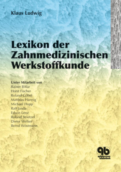 Lexikon der Zahnmedizinischen Werkstoffkunde - q22 0348 - 926g - Klaus, Ludwig