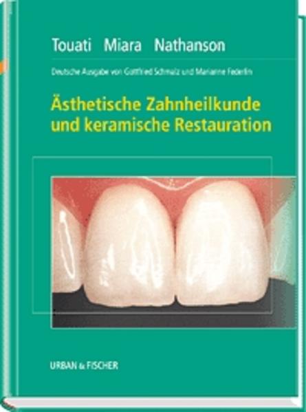 Ästhetische Zahnheilkunde und keramische Restauration - q22 0394 - hermes - Touati, Bernard, Paul Miara und Dan Nathanson