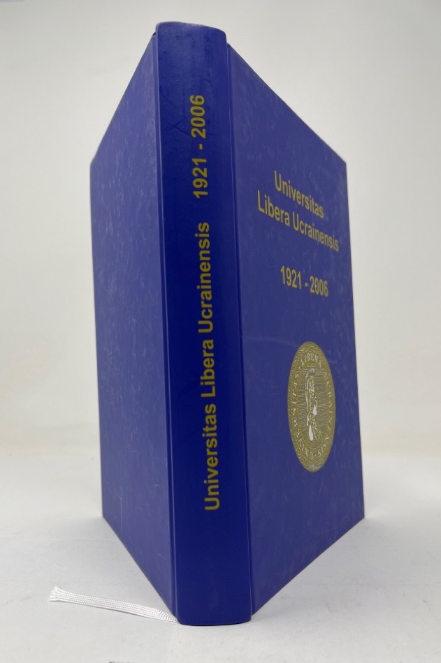 Universitas Libera Ucrainensis : 1921 - 2006. - Erziehung, Schul- und Bildungswesen - Szafowal, Nicolas und Roman V. Jaremko