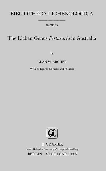 The Lichen Genus Pertusaria in Australia (Bibliotheca Lichenologica) - Archer Alan, W