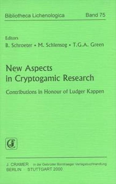 New Aspects in Cryptogamic Research: Contributions in Honour of Ludger Kappen (Bibliotheca Lichenologica)