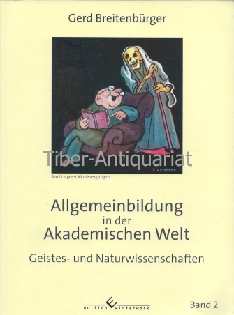 Allgemeinbildung in der Akademischen Welt. Band 2. - Breitenbürger, Gerd