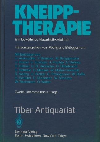 Kneipptherapie. Ein bewährtes Naturheilverfahren. - Brüggemann, Wolfgang (Hrsg.),  Anemueller, H.  Brantner, F. u. a.
