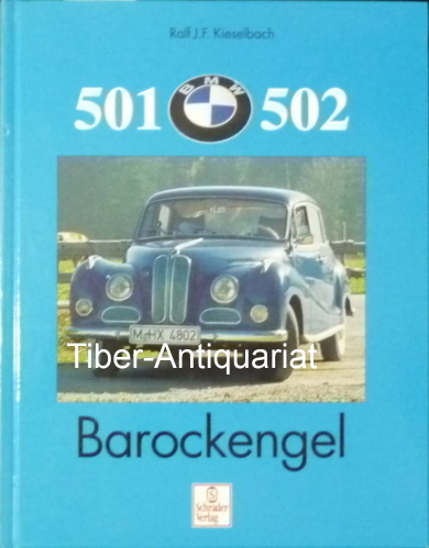 BMW 501, 502. Barockengel. - Kieselbach, Ralf J. F.