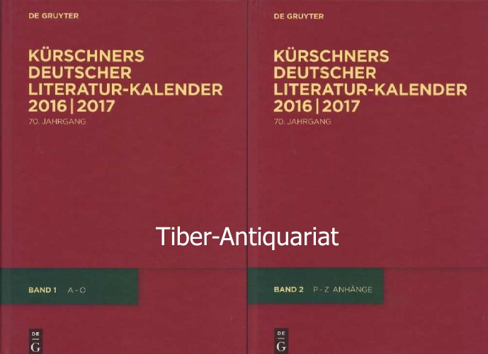 Kürschners Deutscher Literatur-Kalender 2016 / 2017. 2 Bände. A - O. P - Z und Anhänge. Verzeichnis der Schriftsteller und Schriftstellerinnen. 70. Jahrgang. - Kürschner, Joseph