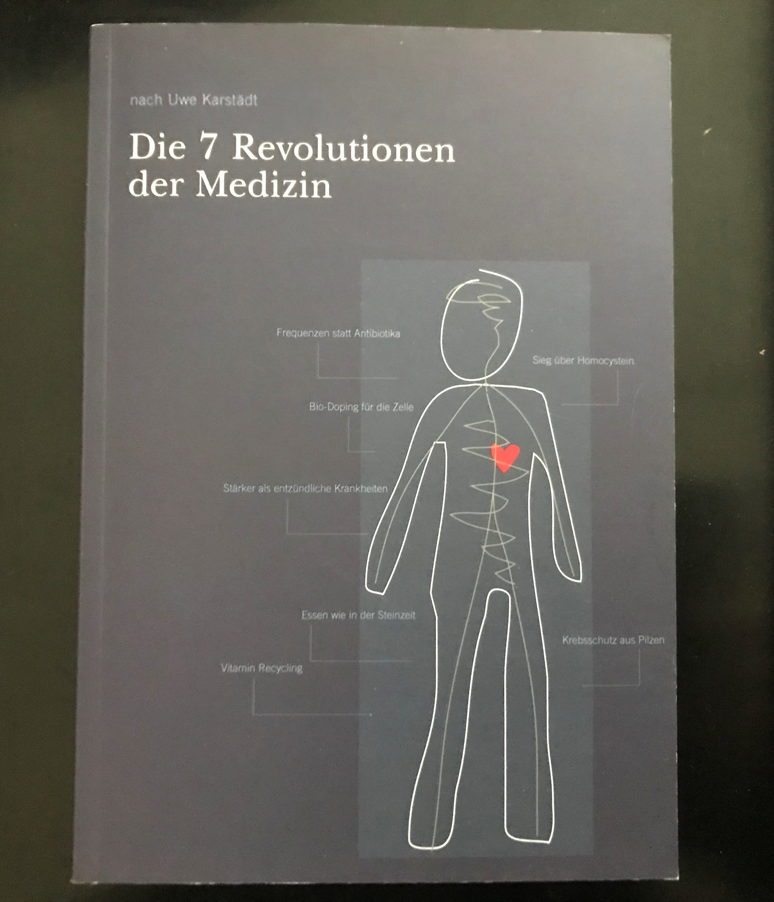 Die 7 Revolutionen der Medizin. Nach Uwe Karstädt - Karstädt, Uwe
