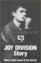 Joy Division Story. Storia della band di Ian Curtis.   1. Auflage.