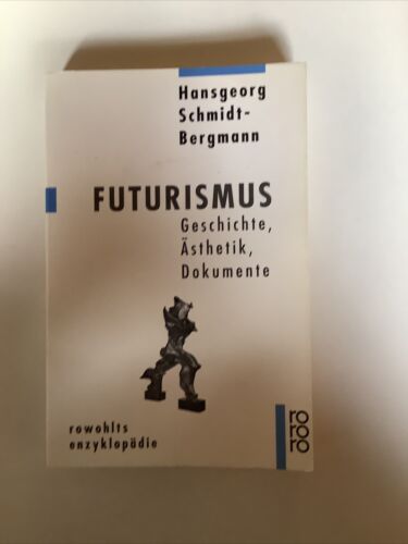 Futurismus - Hansgeorg Schmidt-bergmann