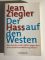 Der Hass Auf Den Westen - Jean Ziegler