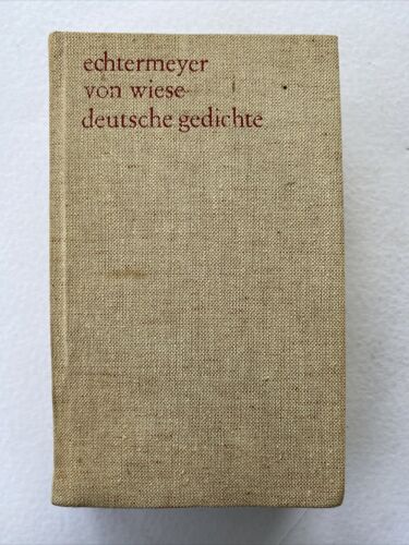 Deutsche Gedichte - Theodor Echtermeyer / Benno Von Wiese