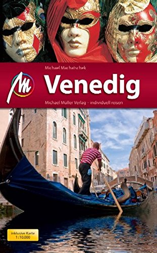 Venedig MM-City: Reisehandbuch mit vielen praktischen Tipps. Michael Machatschek - Machatschek, Michael