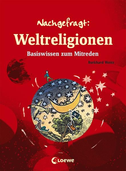 Weltreligionen (Nachgefragt) Basiswissen zum Mitreden - Weitz, Burghard und Verena Ballhaus