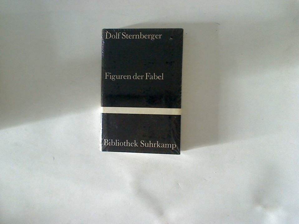 Figuren der Fabel: Essays (Bibliothek Suhrkamp) Essays - Sternberger, Dolf