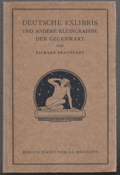 BRAUNGART, Richard. Deutsche Exlibris und andere Kleingraphik der Gegenwart.