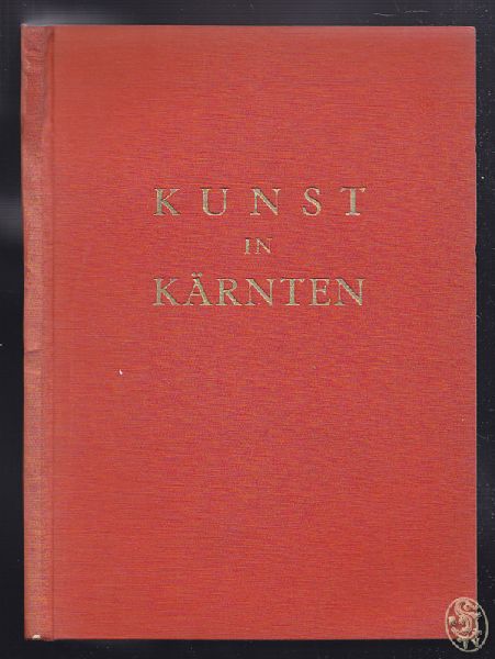 DEMUS, Otto. Kunst in Krnten. Hrsg. v. d. Krntner Landeshauptmannschaft.