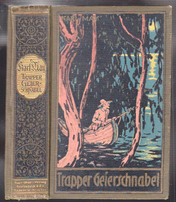 MAY, Karl. Trapper Geierschnabel. Roman. Hrsg. v. E. H. Schmid und Franz Kandolf.