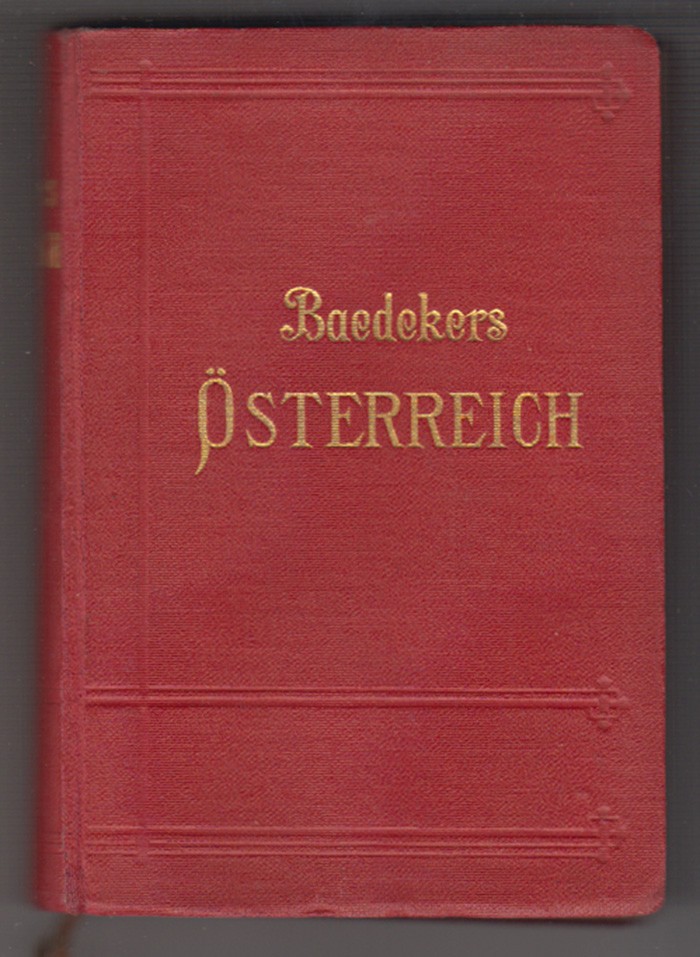 BAEDEKER, Karl. sterreich. Handbuch fr Reisende.