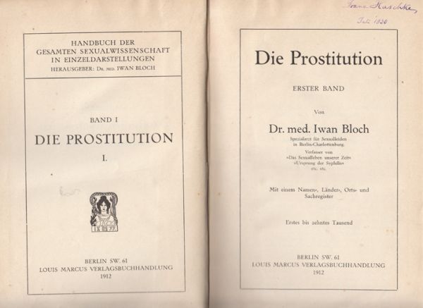 BLOCH, Iwan. Die Prostitution.