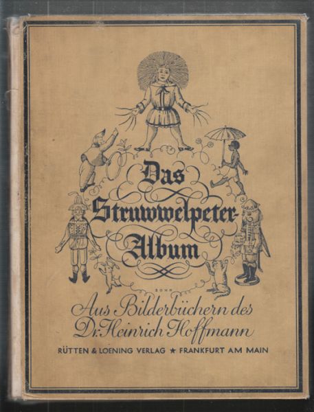 HOFFMANN, Heinrich. Das Struwwelpeter-Album. Aus Bilderbchern des Dr. Heinrich Hoffmann.