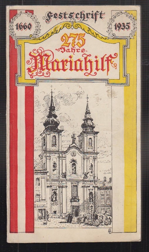  Festschrift 275 Jahre Mariahilf. 1660-1935.
