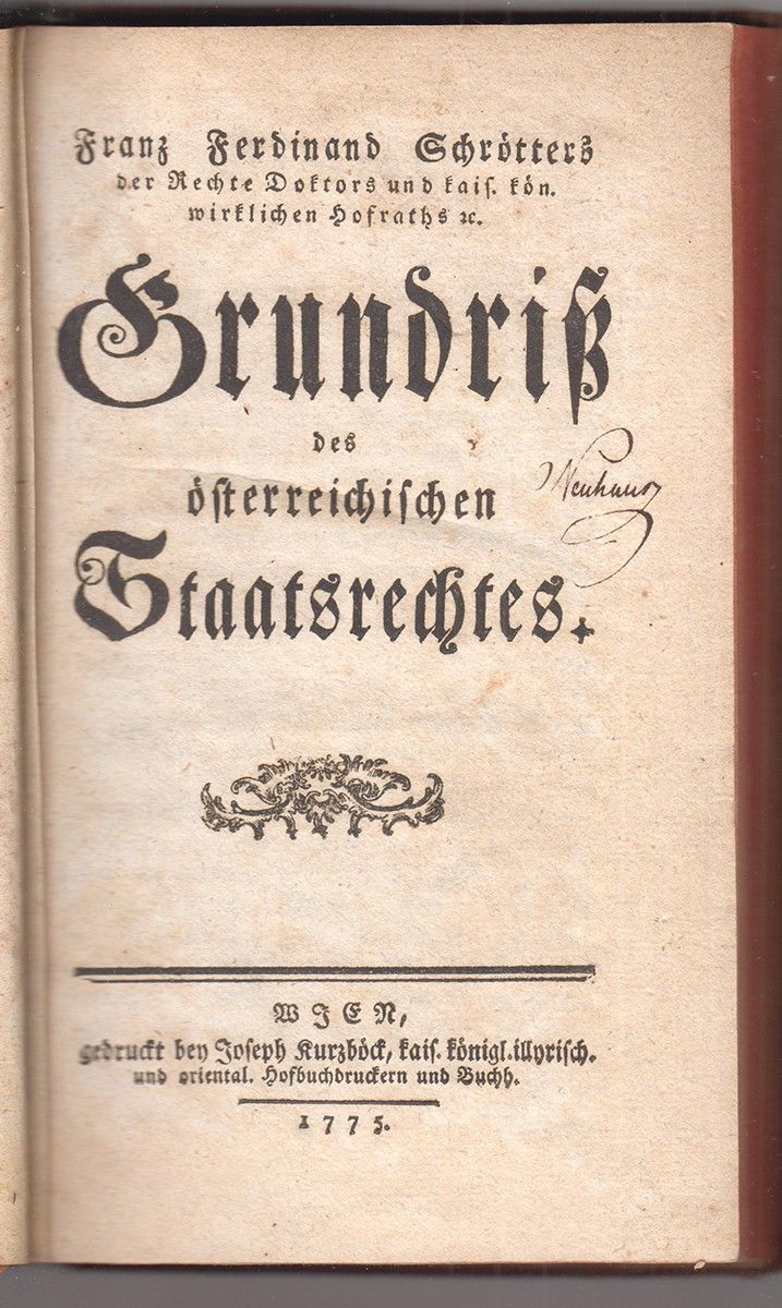 SCHRTTER, Franz Ferdninand v. Grundri des sterreichischen Staatsrechtes.