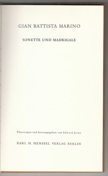 MARINO, Gian Battista. Sonette und Madrigale. bertragen und herausgegeben von Edward Jaime.