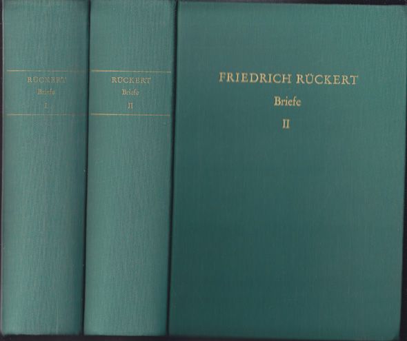 RCKERT, Friedrich. Briefe. Hrsg. v. Rdiger Rckert.