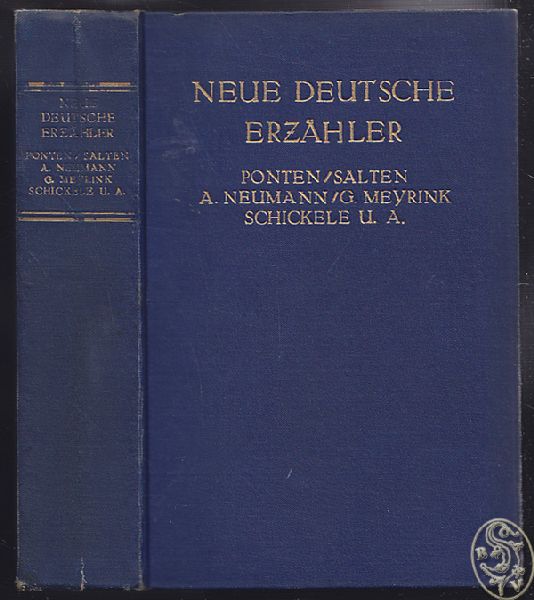  Neue Deutsche Erzhler. Josef Ponten. Felix Salten. Alfred Neumann. Gustav Meyrink. Ren Schickele und andere.