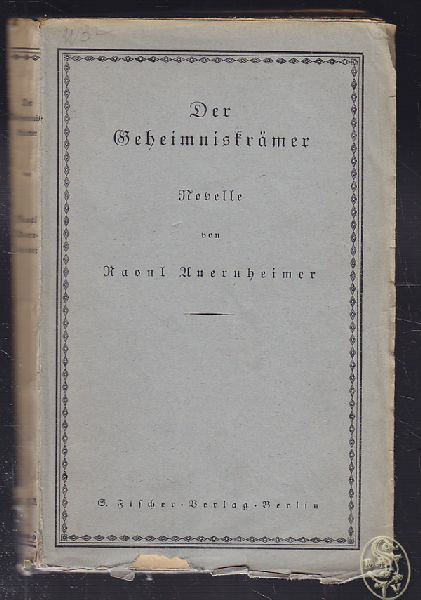 AUERNHEIMER, Raoul. Der Geheimniskrmer. Novelle.