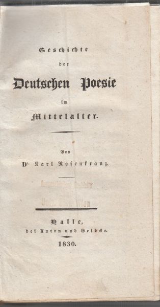 ROSENKRANZ, Karl. Geschichte der Deutschen Poesie im Mittelalter.