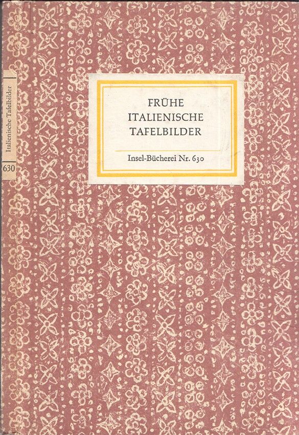 OERTEL, Robert. (Hrsg.). Frhe italienische Tafelbilder. 20 Meisterwerke des Lindenau-Museums in Altenburg.