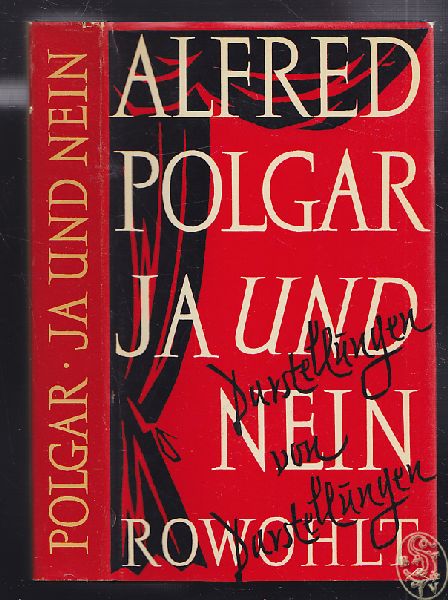 POLGAR, Alfred. Ja und Nein. Darstellungen von Darstellungen. Herausgegeben von Wolfgang Drews.