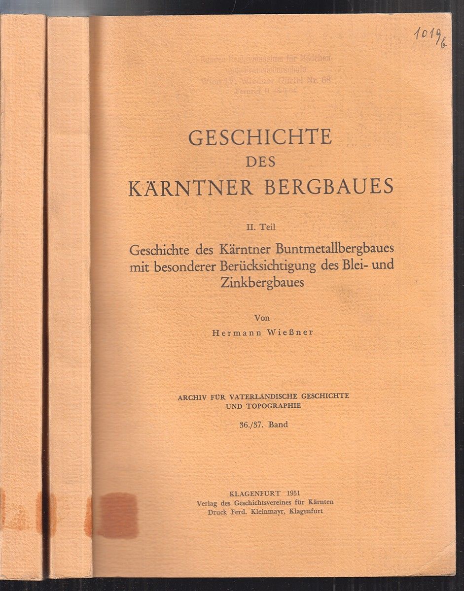 WIESSNER, Hermann. Geschichte des Krntner Bergbaues.