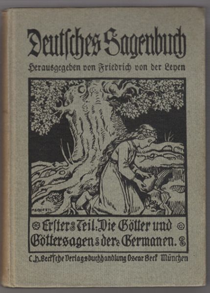 LEYEN, Friedrich von der (Hrsg.). Deutsches Sagenbuch.
