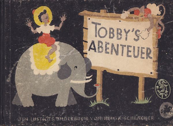 SCHLACHER, Helga. Tobby`s Abenteuer.
