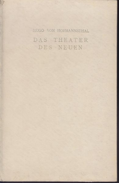 HOFMANNSTHAL, Hugo v. Das Theater des Neuen. Eine Ankndigung.