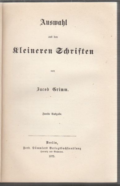 GRIMM, Jacob. Auswahl aus den kleineren Schriften.