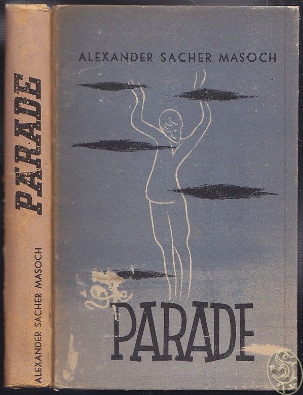 SACHER-MASOCH, Alexander. Die Parade. Roman.