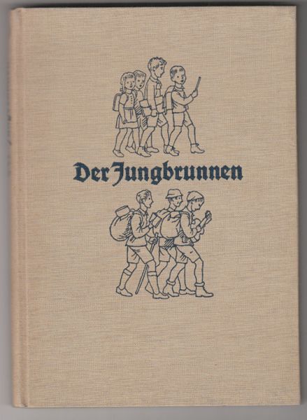 SEIFERT, Adolf (Hrsg.). Der Jungbrunnen. Ein Liederbuch fr Schule und Leben.