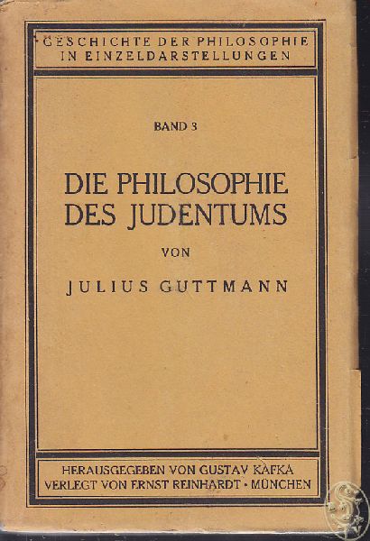 GUTTMANN, Julius. Die Philosophie des Judentums.