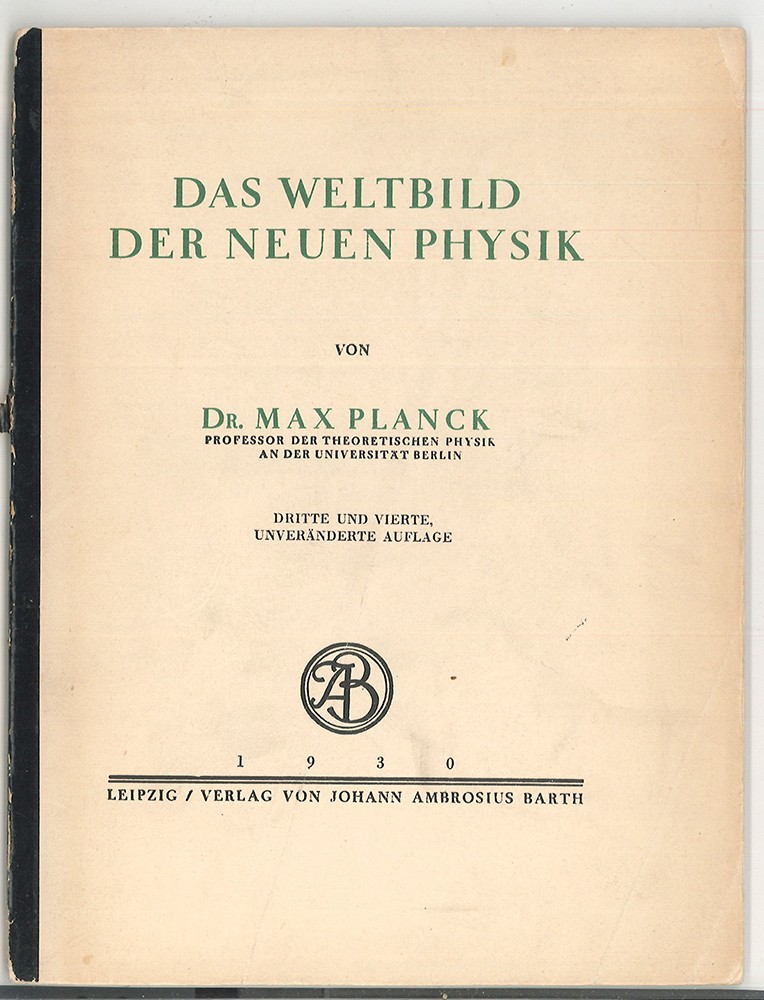 PLANCK, Max. Das Weltbild der neuen Physik.