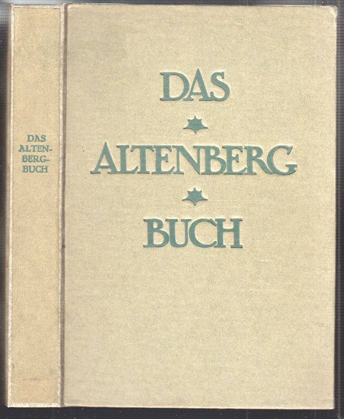 ALTENBERG - FRIEDELL, Egon (Hrsg.). Das Altenbergbuch.