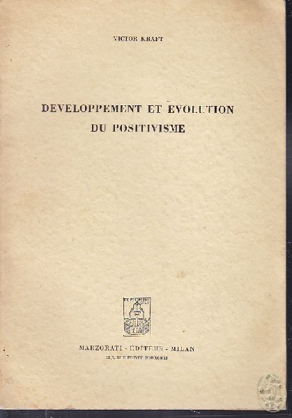 KRAFT, Victor. Developpement et Evolution du Positivisme.
