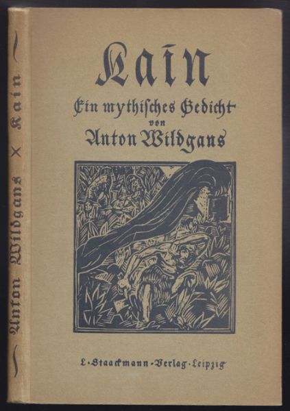 WILDGANS, Anton. Kain. Ein mythisches Gedicht.