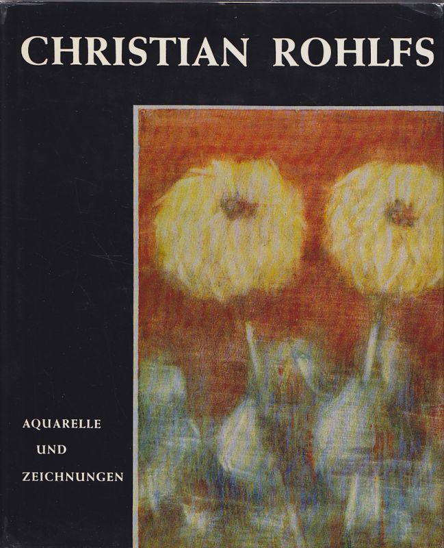 ROHLFS - VOGT, Paul (Hrsg.). Christian Rohlfs. Aquarelle und Zeichnungen.