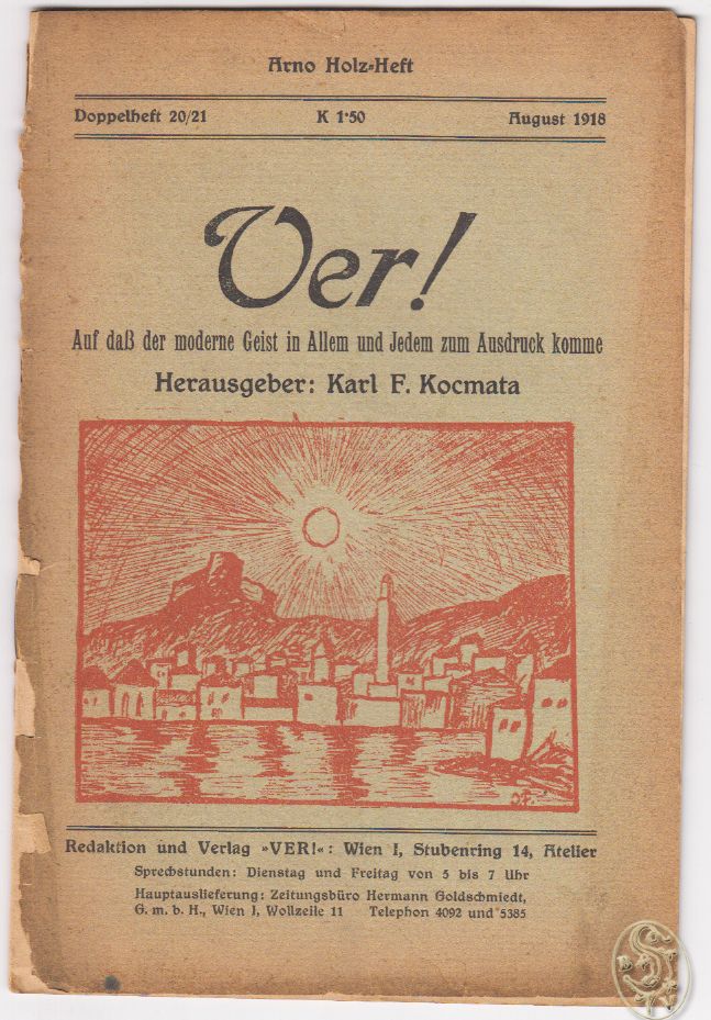 KRAUS - KOCMATA, Karl F. (Hrsg.). Ver! Auf das der moderne Geist in Allem und Jedem zum Ausdruck komme. Doppelheft 20/21, August 1918. Arno Holz-Heft.