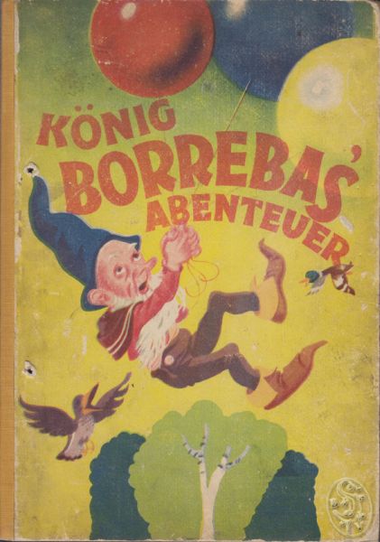 König Borrebas` Abenteuer.